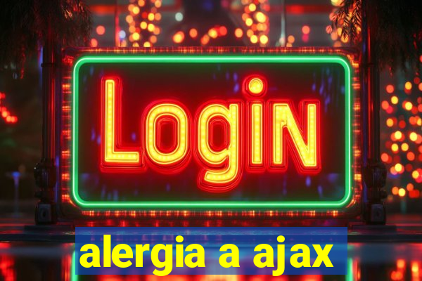 alergia a ajax